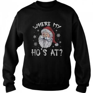Where My Hos At Christmas Pajamas Santa Adult Humor Shirt